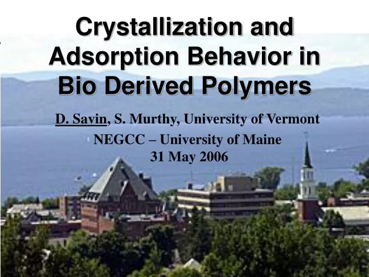 crystallization and adsorption behavior in bio derived polymers