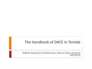 The Handbook of DACE in Tomlab