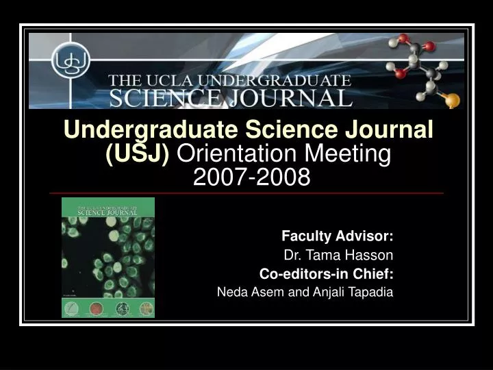 undergraduate science journal usj orientation meeting 2007 2008