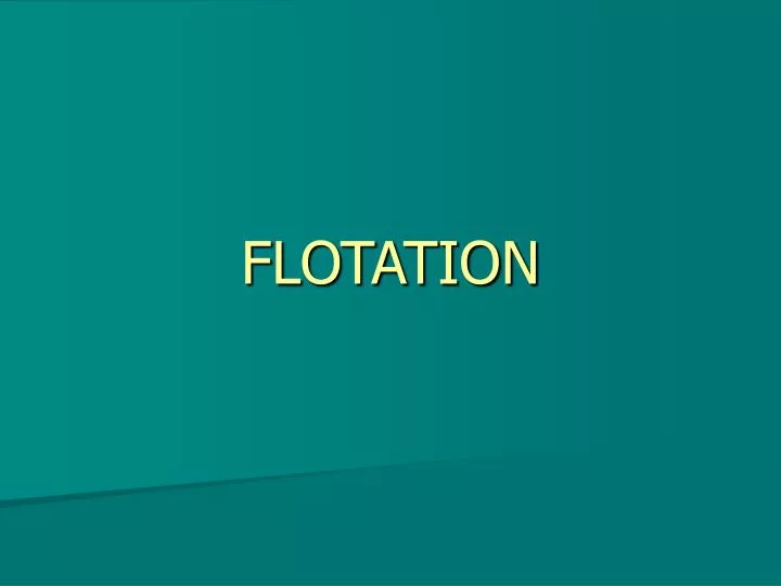 flotation