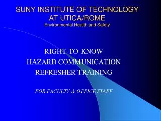 SUNY INSTITUTE OF TECHNOLOGY AT UTICA/ROME Environmental Health and Safety