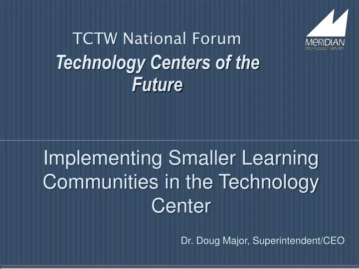 tctw national forum technology centers of the future
