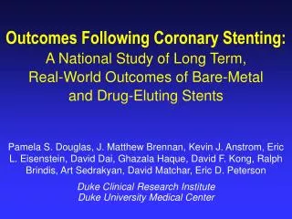 Outcomes Following Coronary Stenting: A National Study of Long Term, Real-World Outcomes of Bare-Metal and Drug-Elutin