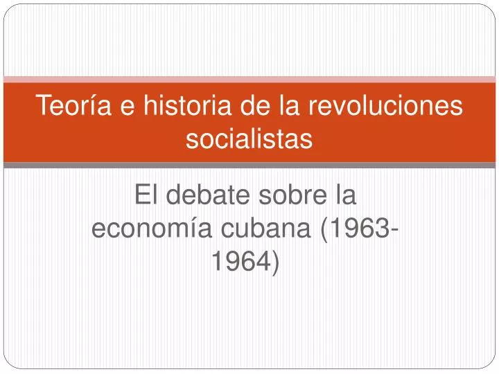 teor a e historia de la revoluciones socialistas