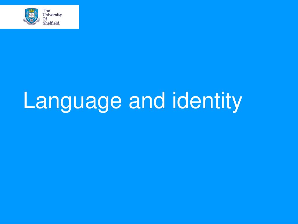 PPT - Language and identity PowerPoint Presentation, free download - ID ...