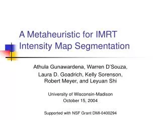 A Metaheuristic for IMRT Intensity Map Segmentation