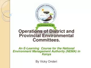 Operations of District and Provincial Environmental Committees. An E-Learning Course for the National Environment Man