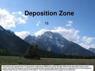 Deposition Zone