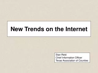 New Trends on the Internet