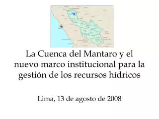 La Cuenca del Mantaro y el nuevo marco institucional para la gestión de los recursos hídricos