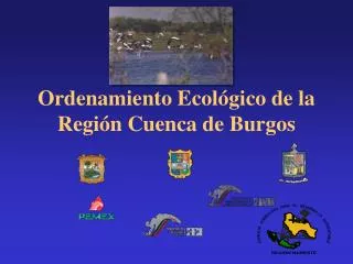 Ordenamiento Ecológico de la Región Cuenca de Burgos