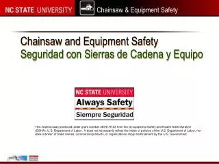 Chainsaw and Equipment Safety Seguridad con Sierras de Cadena y Equipo