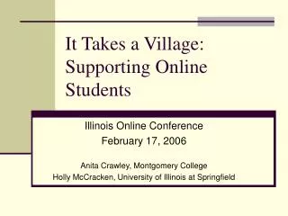 It Takes a Village: Supporting Online Students