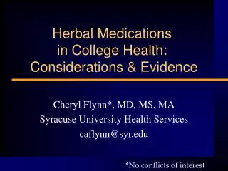 Herbal Medications in College Health: Considerations &amp; Evidence