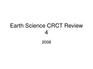Earth Science CRCT Review 4