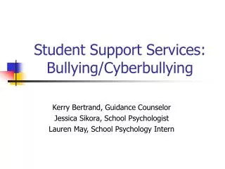 Student Support Services: Bullying/Cyberbullying