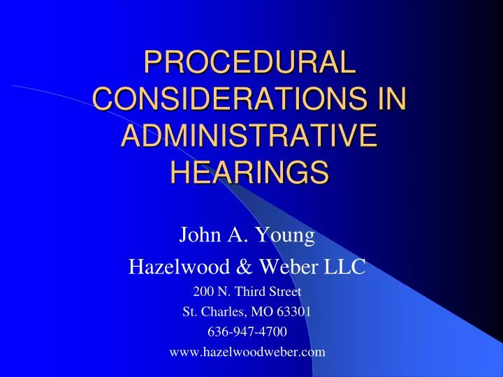 procedural considerations in administrative hearings