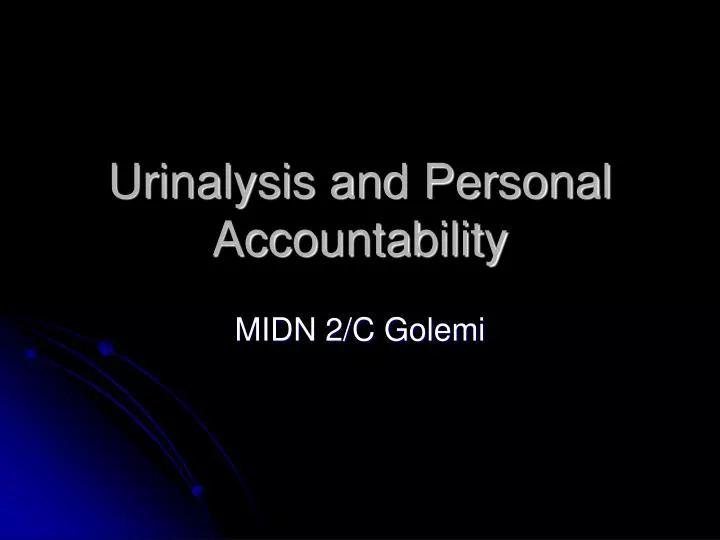urinalysis and personal accountability