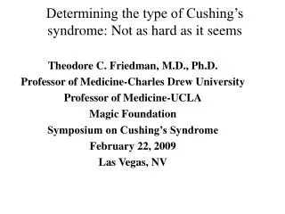 Determining the type of Cushing’s syndrome: Not as hard as it seems