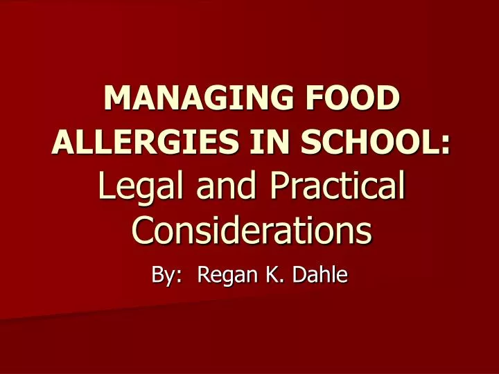 managing food allergies in school legal and practical considerations