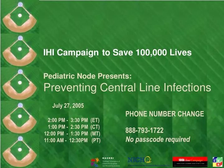 ihi campaign to save 100 000 lives pediatric node presents preventing central line infections
