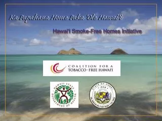 Hawai‘i Smoke-Free Homes Initiative