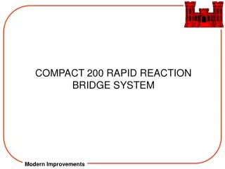 COMPACT 200 RAPID REACTION BRIDGE SYSTEM