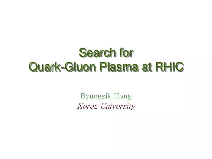 search for quark gluon plasma at rhic