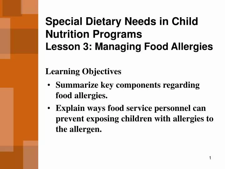 special dietary needs in child nutrition programs lesson 3 managing food allergies