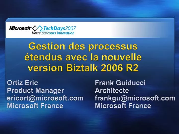 gestion des processus tendus avec la nouvelle version biztalk 2006 r2