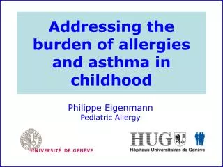 Addressing the burden of allergies and asthma in childhood