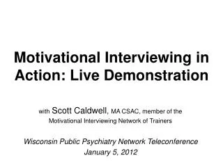 Motivational Interviewing in Action: Live Demonstration