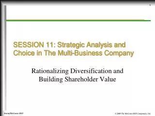 SESSION 11: Strategic Analysis and Choice in The Multi-Business Company
