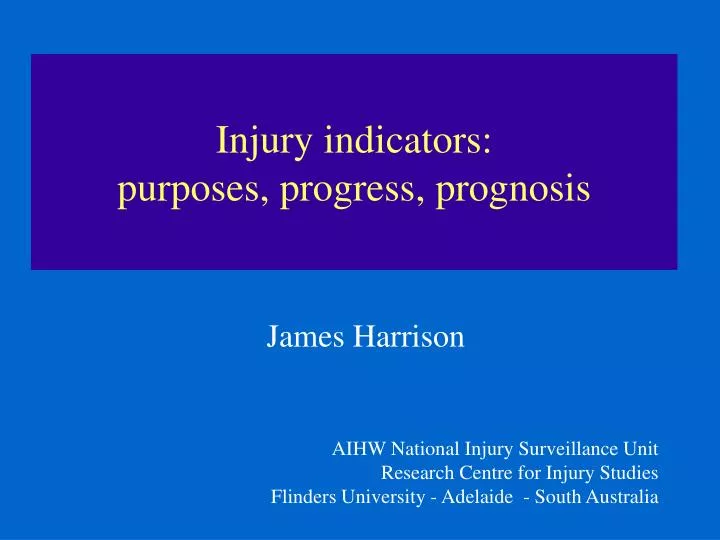 injury indicators purposes progress prognosis