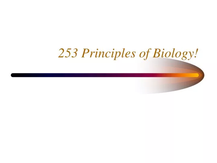 253 principles of biology