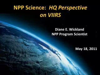 Diane E. Wickland NPP Program Scientist