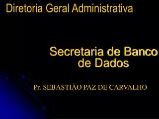 Secretaria de Banco de Dados