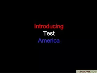 Introducing Test America