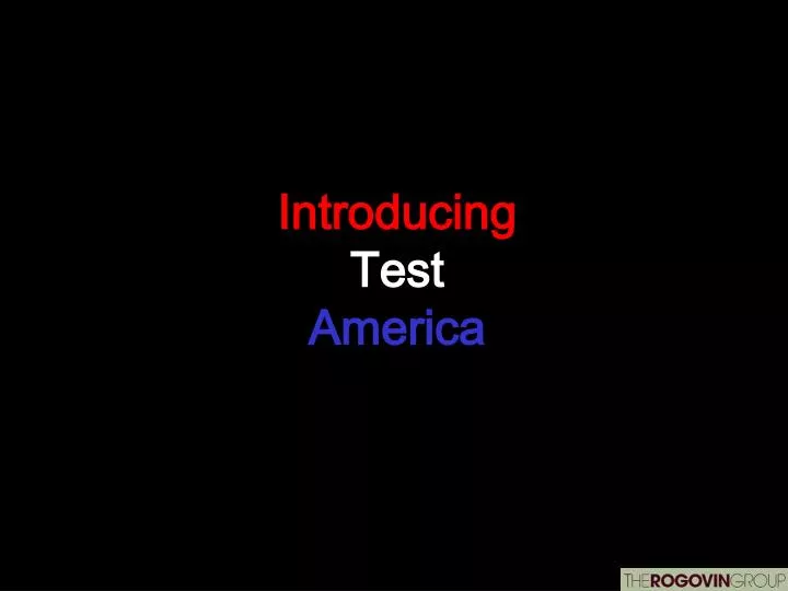 introducing test america