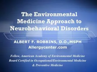 The Environmental Medicine Approach to Neurobehavioral Disord ers