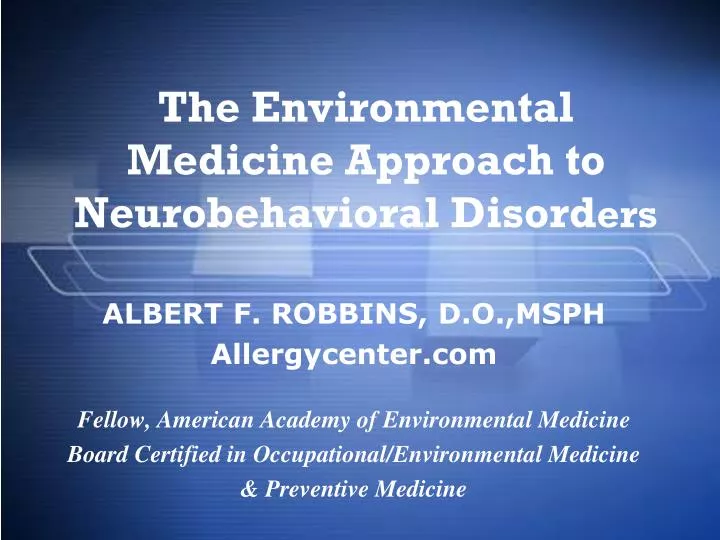 the environmental medicine approach to neurobehavioral disord ers