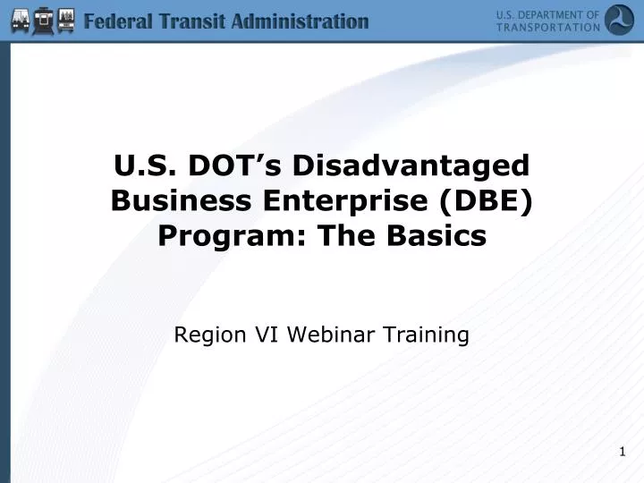 u s dot s disadvantaged business enterprise dbe program the basics