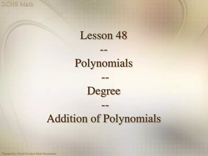 lesson 48 polynomials degree addition of polynomials