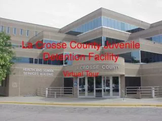La Crosse County Juvenile Detention Facility