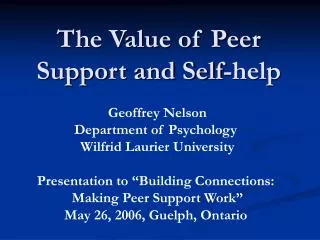 The Value of Peer Support and Self-help