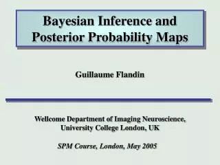 Bayesian Inference and Posterior Probability Maps