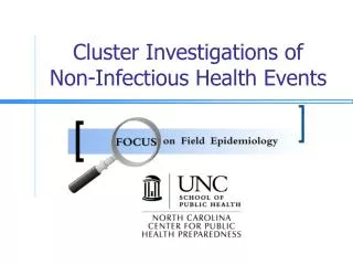 Cluster Investigations of Non-Infectious Health Events