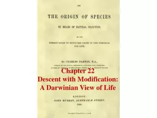 Chapter 22 Descent with Modification: A Darwinian View of Life