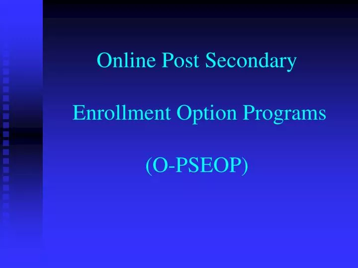 online post secondary enrollment option programs o pseop