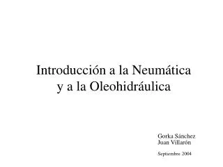 Introducción a la Neumática y a la Oleohidráulica
